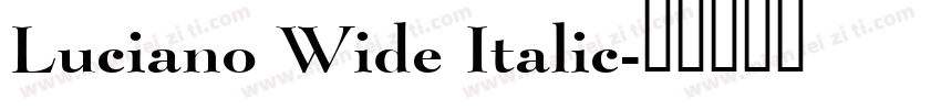 Luciano Wide Italic字体转换
